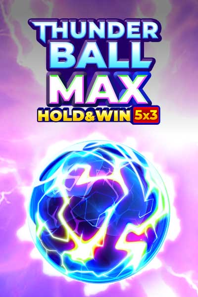 Thunder Ball Max